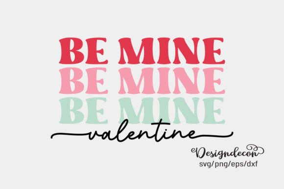 Be Mine Valentine Retro Sublimation SVG for Graphics and Crafts