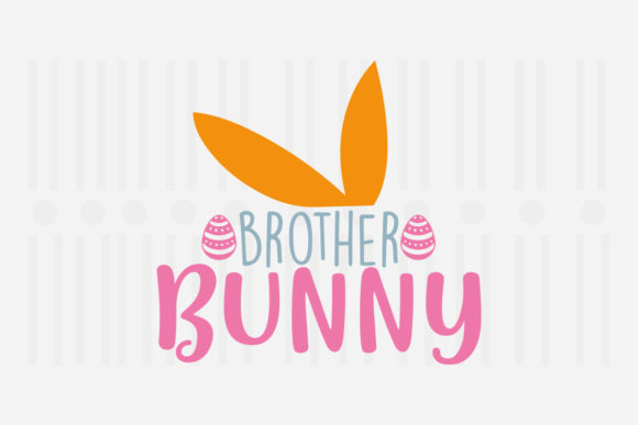 Brother Bunny Easter SVG for Crafts and Graphics