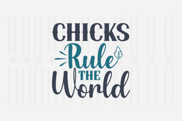 Chicks Rule the World Easter SVG for Crafts and Graphics