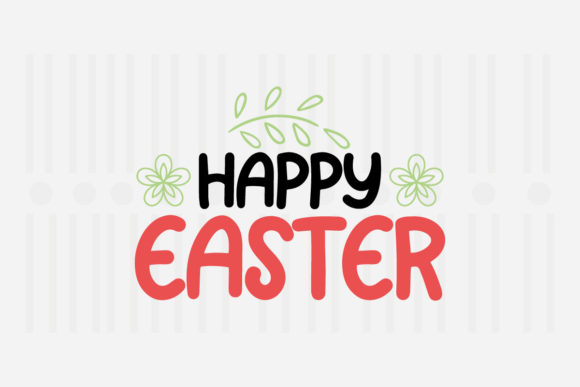 Happy Easter SVG: A Versatile Graphic Design Asset for Crafts