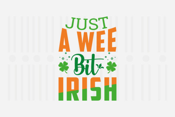 Just a Wee Bit Irish SVG for Local Business Branding
