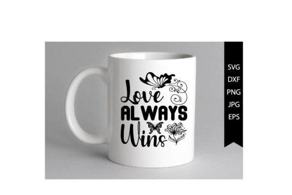 Love Always Wins SVG Design for Crafts and Graphics