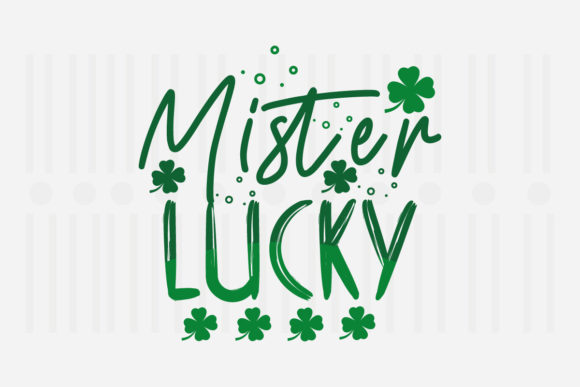Mister Lucky St. Patrick’s SVG for Graphics and Crafts