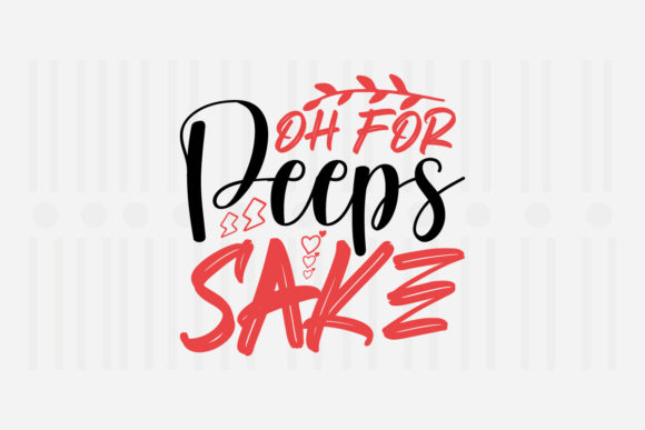 Oh for Peeps Sake Easter SVG for Crafts and Graphics