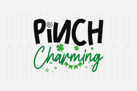 Pinch Charming St. Patrick’s SVG for Graphics and Crafts