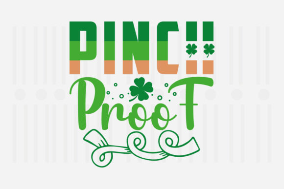 Pinch Proof St. Patrick’s Day SVG for Crafts and Graphics