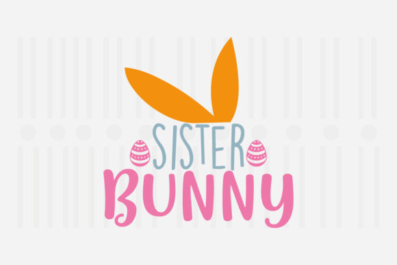 Sister Bunny Easter SVG Review