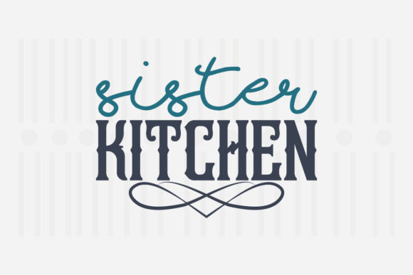 Sister Kitchen SVG Design Review