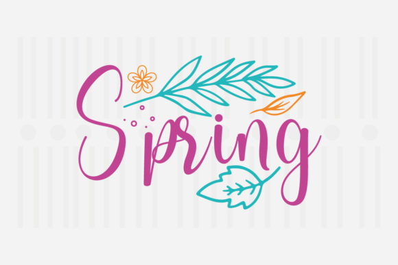 Spring,spring Svg: A Versatile Graphic Design Asset for Crafts